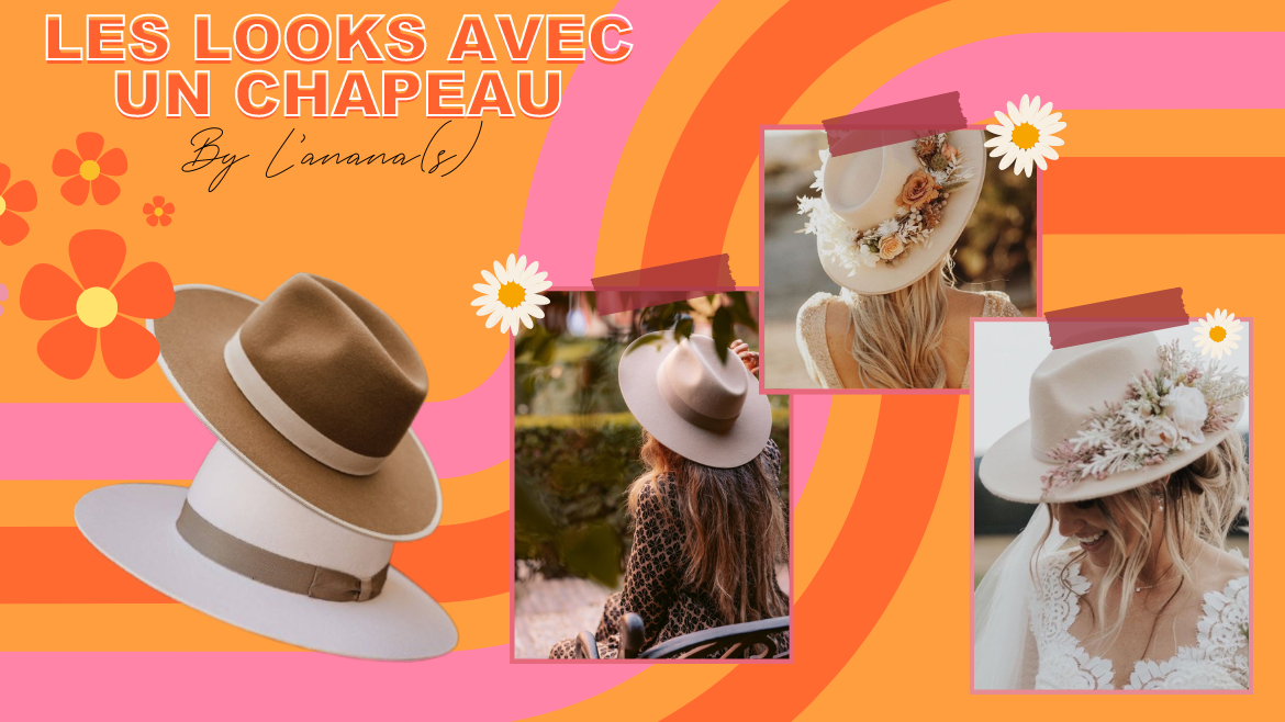 Quel look adopter avec un chapeau ?